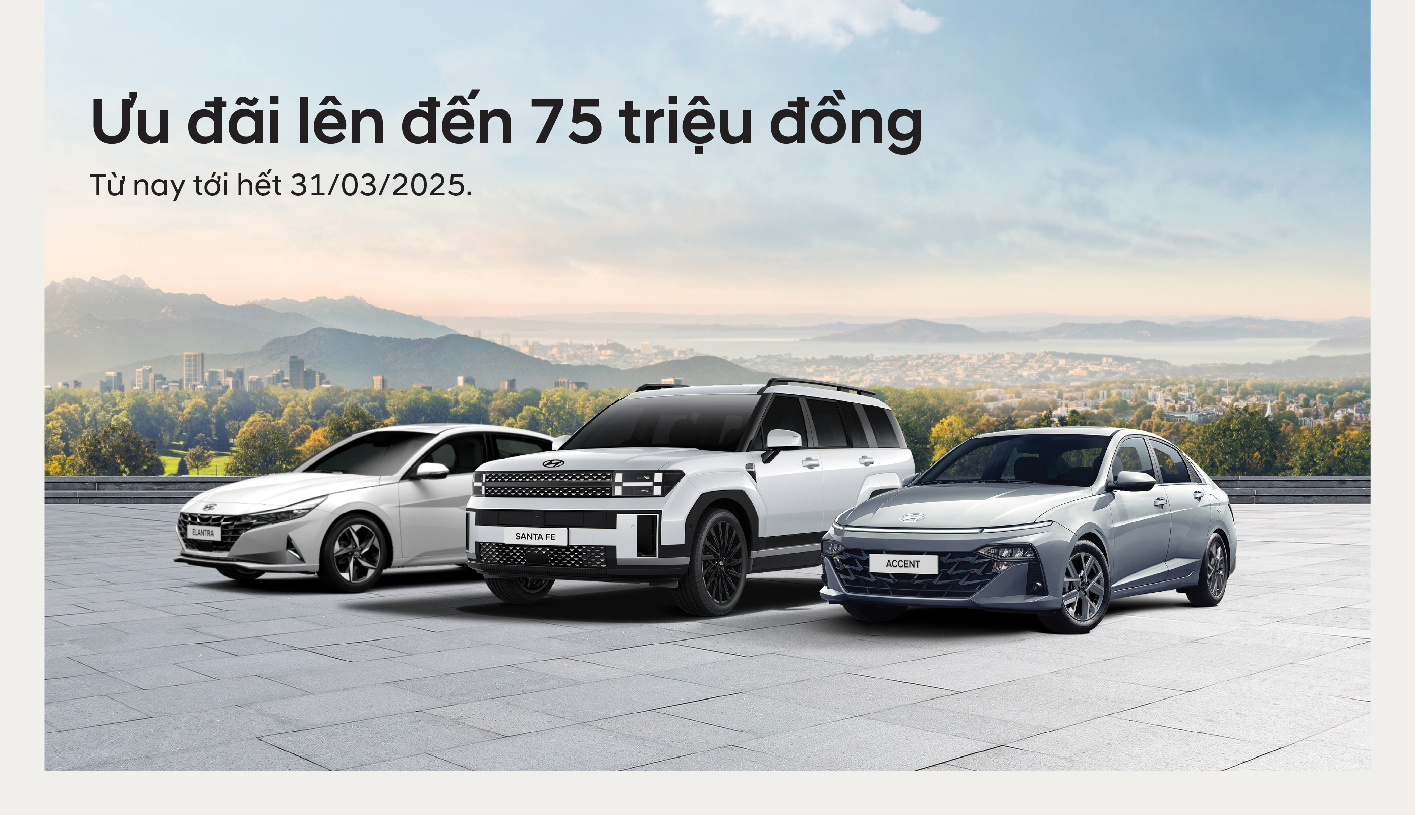 KHUYẾN MẠI BÁN HÀNG THÁNG 3/2025-ƯU ĐÃI LÊN ĐẾN 75 TRIỆU ĐỒNG